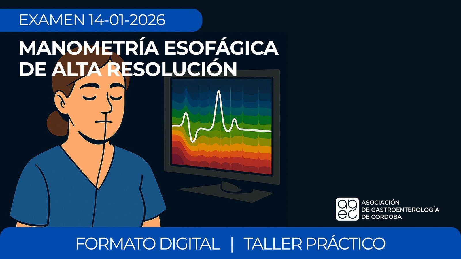 EXAMEN 14/01/2026 – CURSO MANOMETRÍA ESOFÁGICA DE ALTA RESOLUCIÓN