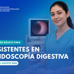 CURSO BÁSICO PARA ASISTENTES DE ENDOSCOPÍA DIGESTIVA